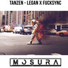 Tanzen (Mosura Remix) - Legan&FuckSync