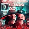 Breaking Bad(feat. Genecist) (Explicit) - G Premacy&Genecist