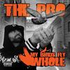 Brotha Luv(feat. Fatal) (Explicit) - The Pro&Fatal