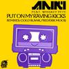 Put On My Raving Kicks (Original Mix) - Aniki&Whiskey Pete