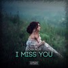 I Miss You - Gorbunoff