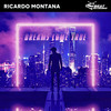 Dreams Come True - Ricardo Montana