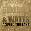 A Speed Too Fast - Bullard&Watts