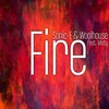 Fire (Extended Version) - Sonic-E&Woolhouse&Misty