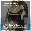 Bring the Funk (Original Mix) - Long Trains