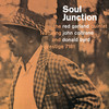 Soul Junction - The Red Garland Quintet&John Coltrane&Donald Byrd