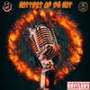 Hottest Of Da Hot (Explicit) - Money Beezoe&Unknown Singer