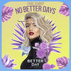 No Better Days (Extended Mix) - Carol Seubert