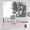 A Forever Thing (Explicit) - Sean Rose