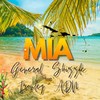 Mia - General Shizzle&Ironleg&ADN