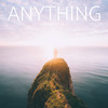 Anything - musicbyaden