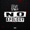 No Apology (Explicit) - Remy Ozama