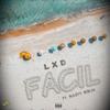 FACIL(feat. Nasty Ninja) - LXD&Nasty Ninja
