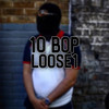 10 Bop (Explicit) - UKDE&Loose1