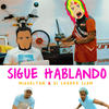 Sigue Hablando (Explicit) - Migueltom&El Cherry Scom