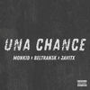 Una Chance (Explicit) - Beltran3k&Monkid&Javitx