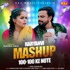 Haryanvi Mashup 100-100 ke Note - Sonu Garanpuria&Pawan Pilania&Preeti Choudhary&Miss Teena