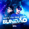Bate Palma Com Bundão (Explicit) - MC VITIN DA DZ7&MC Tavinho JP&Cadu DJ&Otavio Henrique Neves Silva&Vitor Augusto sena lisboa