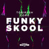 Funky Skool - 토비러쉬&CorG
