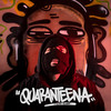 Quaranteena (Explicit) - File Toy&DJ West