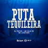 Puta Tequileira (Explicit) - Dj PHFive&MC Celo BK&MC LCKaiique