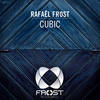 Cubic (Radio Edit) - Rafael Frost