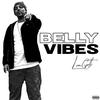 Belly Vibes (Explicit) - Lon Gotti