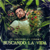 Buscando la vida - JC Reyes&Cano