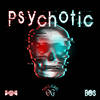 Psychotic - Nuclear Ninja&Boas