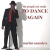 The People Are Ready to Dance Again - Marlon Saunders