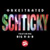 Shticky (Club Mix) - Orkestrated&BIG Nab