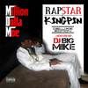 Rapstar or Kingpin(feat. Max B) (Explicit) - Million Dolla Moe&Max B