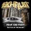 Fear and Fight - Exhaust