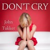 What We Can't Start - John Tukker