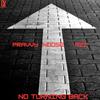 NO TURNING BACK (feat. Noose) - Pravvy&Riz&Noose