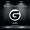 SWURV - Blaize&Ghost&CLOUD