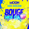 Bouge moi ça (Explicit) - DJ Moon&SIISCO&Boca Locaa