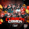 Comer Comer (Explicit) - GORDÃO DO PC&DJ KIK PROD&MC Braian&Mc T4&Mc Lina