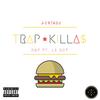 Trap Killa$(feat. DNY) (Explicit) - LX Boy&DNY