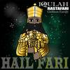 Hail Fari - Iqulah Rastafari