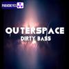 Dirty Bass - Outerspace