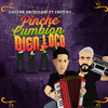 Pinche Cumbión Bien Loco (Explicit) - Gastón Angrisani&Los Moykano's&Emus DJ