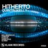 Hitherto (Kozzoa Remix) - Quintin Kelly&Kozzoa