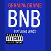 BNB (Explicit) - Mr.Grams&Lyrics