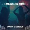 Losing My Mind - Rooks&Knights