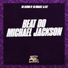 Beat do Michael Jackson (Explicit) - DJ MT7&Mc Leozinho Sp&MC Monaceli