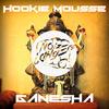 Ganesha - Hookie Mousse