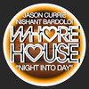 Night Into Day - Nishant Bardoloi&Jason Currie