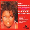 Love Revolution (Peitor Angell's Love Machine Radio Edit) - Pat Hodges&The Sweet Inspirations