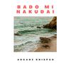 BADO MI NAKUDAI - NDOVU KUU